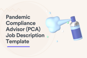Pandemic Compliance Advisor (PCA) Job Description Template